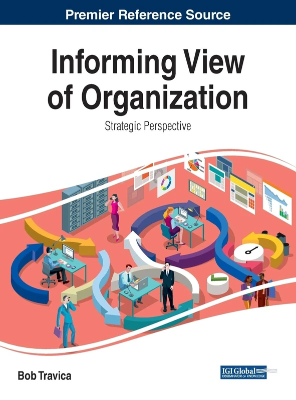 Informing View of Organization: Strategic Perspective (Advances in Logistics, Operations, and Management Science)