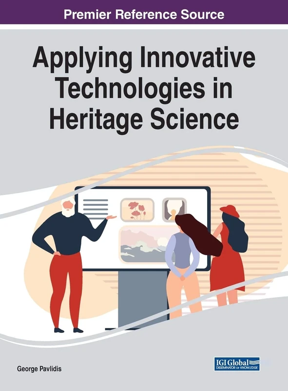 Applying Innovative Technologies in Heritage Science (Advances in Religious and Cultural Studies (ARCS))