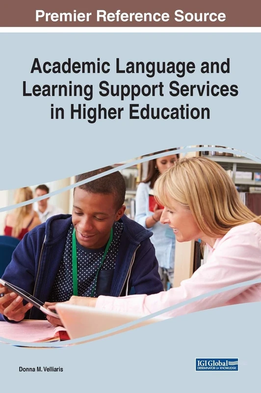 Academic Language and Learning Support Services in Higher Education (Advances in Higher Education and Professional Development)