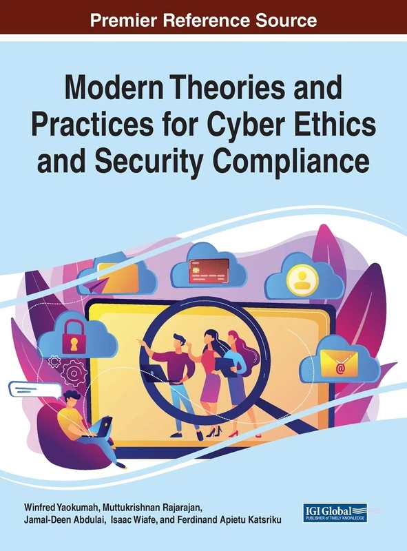 Modern Theories and Practices for Cyber Ethics and Security Compliance - Image 1