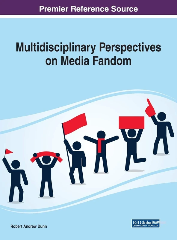 Multidisciplinary Perspectives on Media Fandom (Advances in Religious and Cultural Studies, 1)