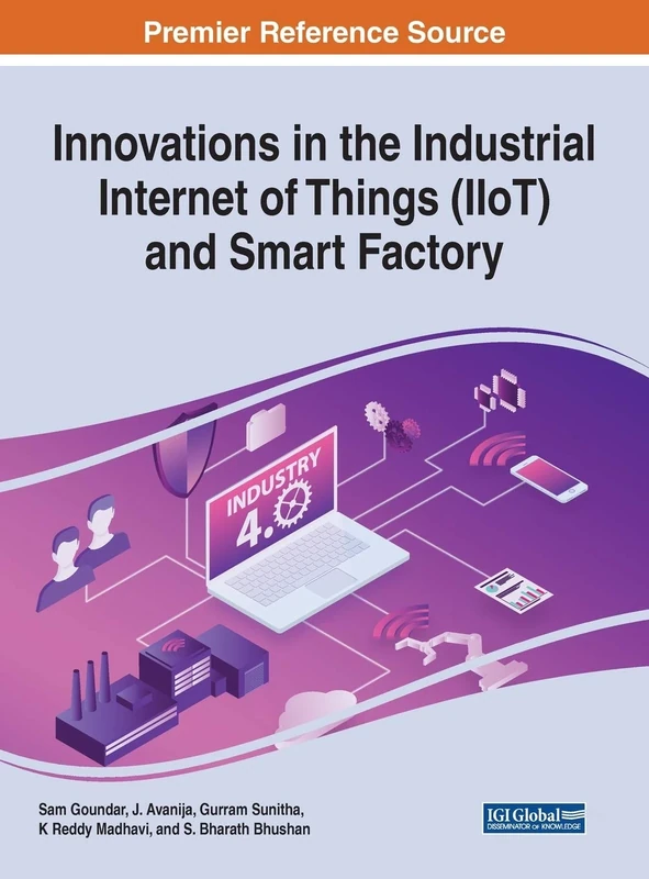 Innovations in the Industrial Internet of Things (IIoT) and Smart Factory (Advances in Computer and Electrical Engineering)