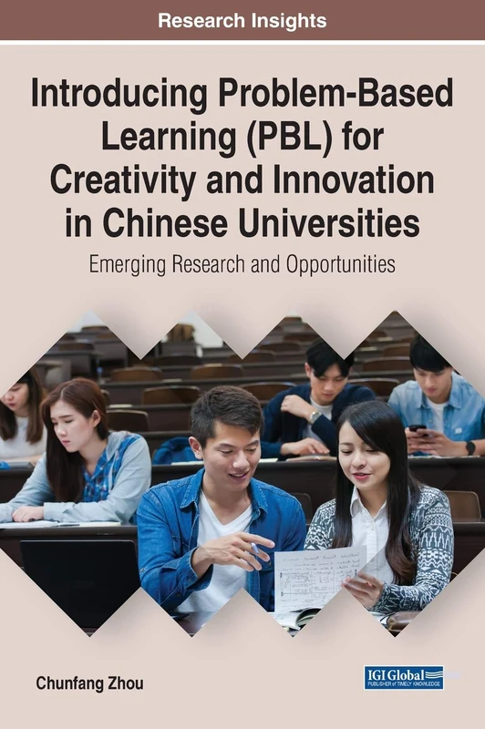 PBL for Creativity in Chinese Universities - InfoSci-Books