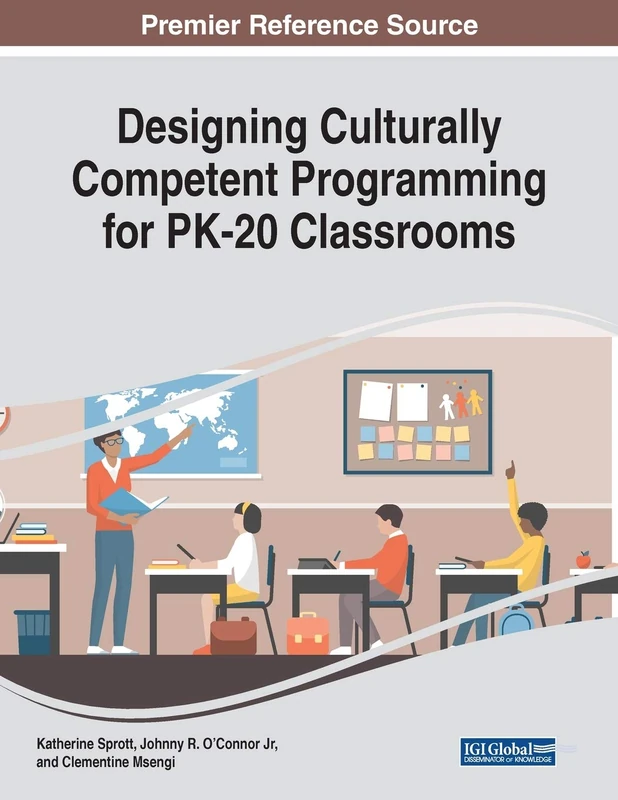 Information Science Reference - Culturally Competent PK-20 Book