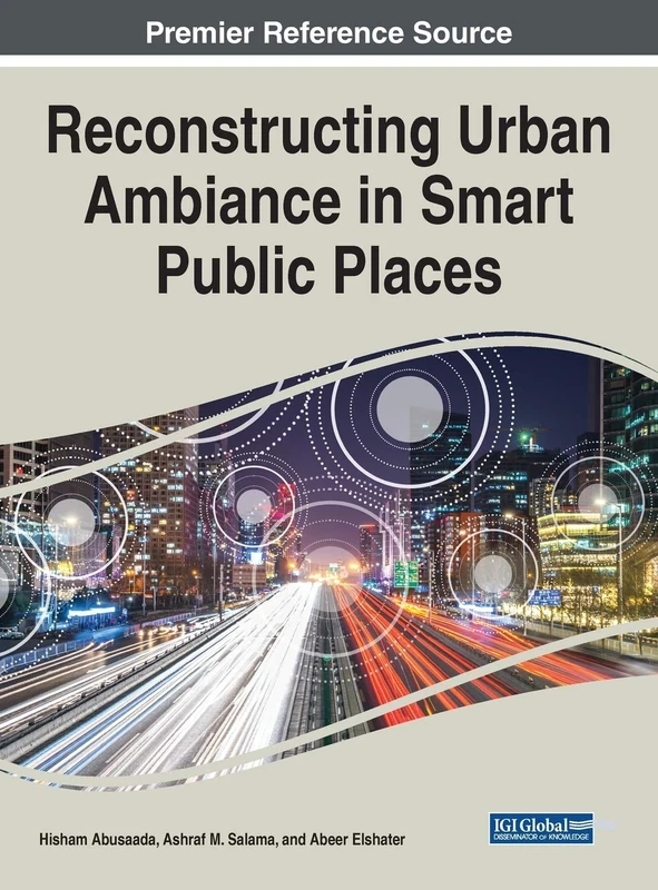 Reconstructing Urban Ambiance in Smart Public Places (Advances in Civil and Industrial Engineering)
