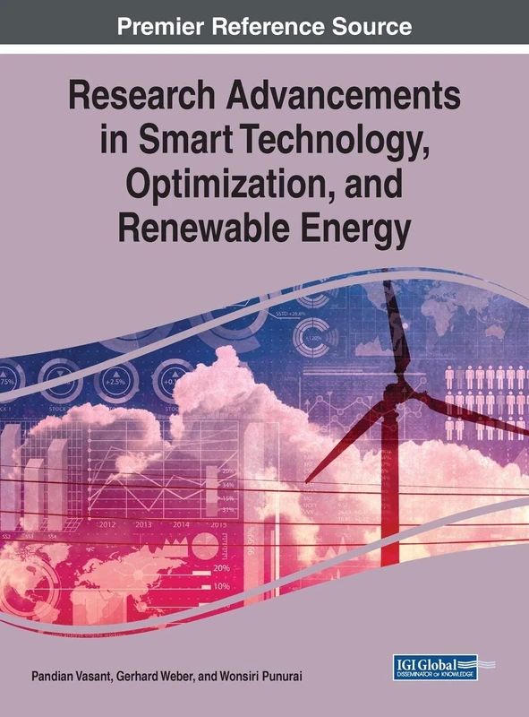 Research Advancements in Smart Technology, Optimization, and Renewable Energy (Advances in Computer and Electrical Engineering, 1)