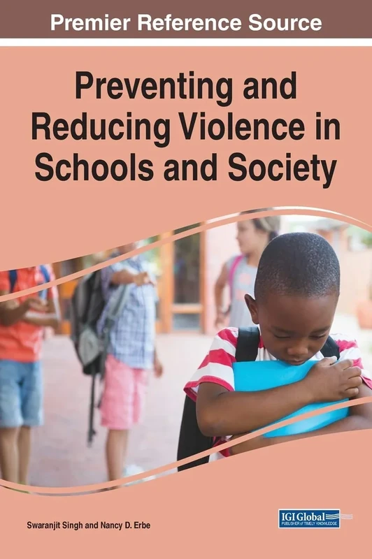 Preventing and Reducing Violence in Schools and Society