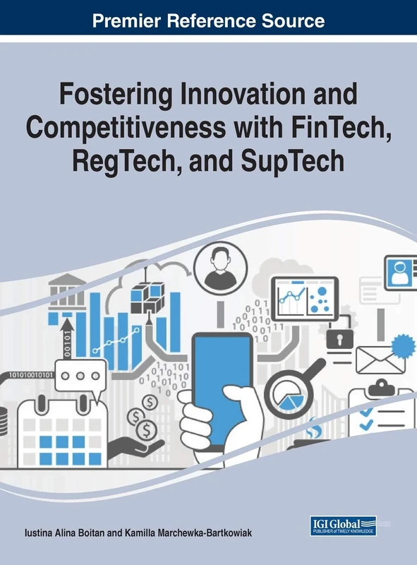Fostering Innovation and Competitiveness with FinTech, RegTech, and SupTech