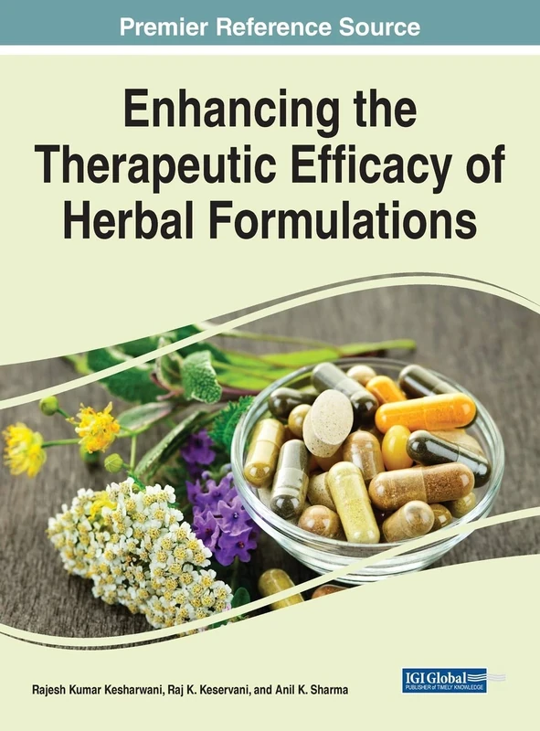 Enhancing the Therapeutic Efficacy of Herbal Formulations (Advances in Medical Diagnosis, Treatment, and Care)