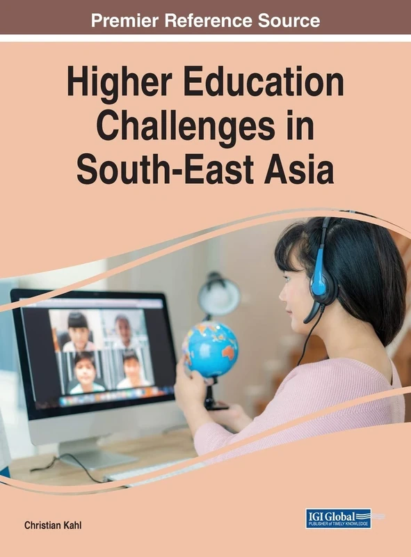 Higher Education Challenges in South-East Asia (Advances in Higher Education and Professional Development)
