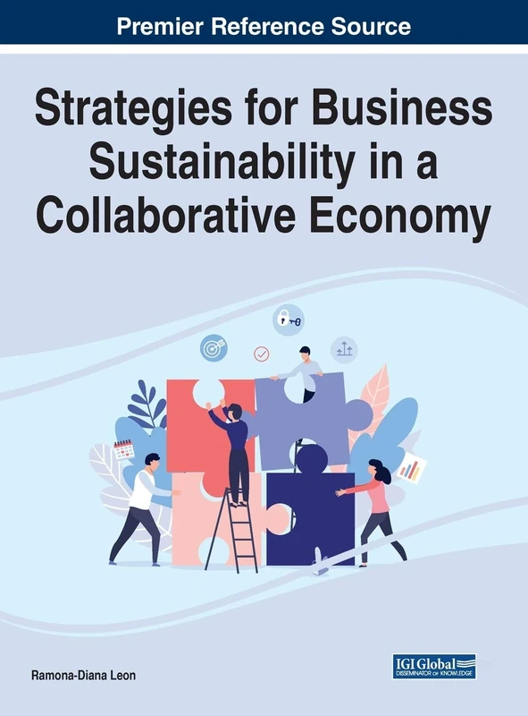 Strategies for Business Sustainability in a Collaborative Economy (Practice, Progress, and Proficiency in Sustainability)