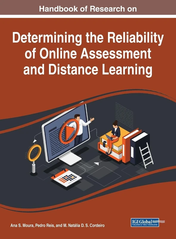 Handbook of Research on Determining the Reliability of Online Assessment and Distance Learning (Advances in Mobile and Distance Learning)