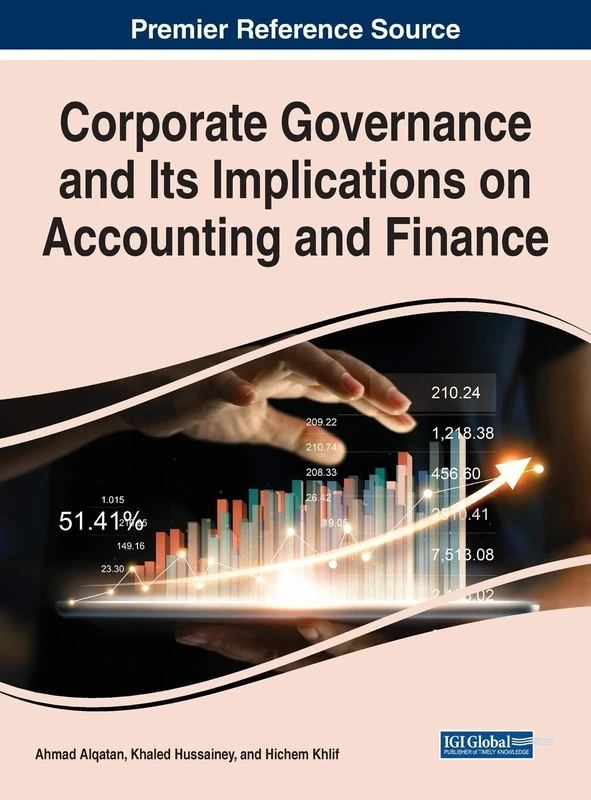 Corporate Governance and Its Implications on Accounting and Finance (Advances in Finance, Accounting, and Economics)