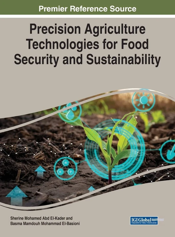 Precision Agriculture Technologies for Food Security and Sustainability (Advances in Environmental Engineering and Green Technologies)
