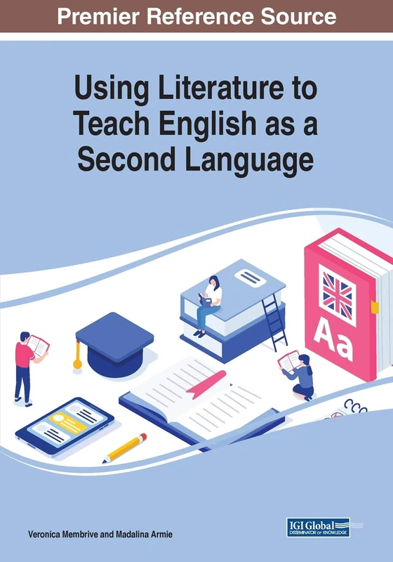 Using Literature to Teach ESL - Information Science Reference
