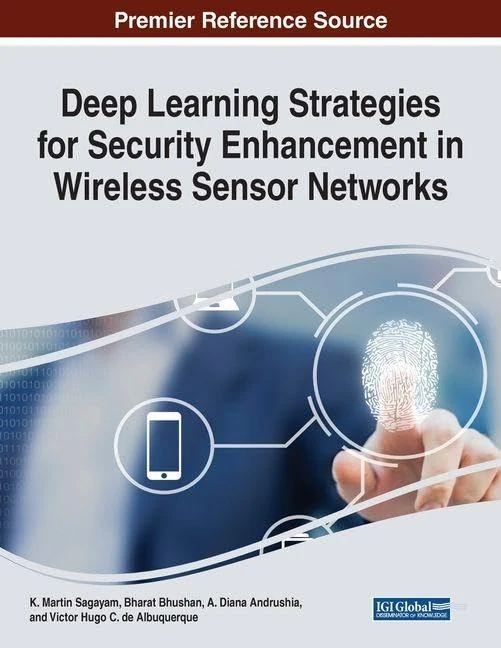 Deep Learning for Wireless Sensor Network Security - ISR Book