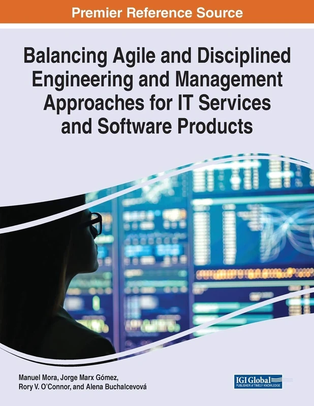 Balancing Agile and Disciplined Engineering and Management Approaches for IT Services and Software Products