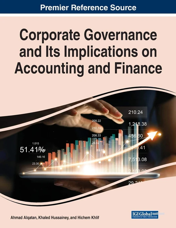 Corporate Governance and Its Implications on Accounting and Finance (Advances in Finance, Accounting, and Economics)