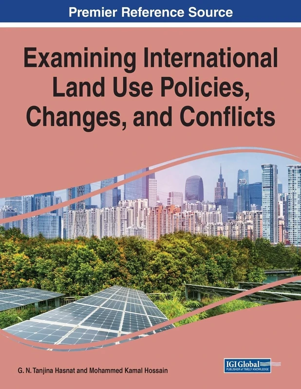 Examining International Land Use Policies, Changes, and Conflicts
