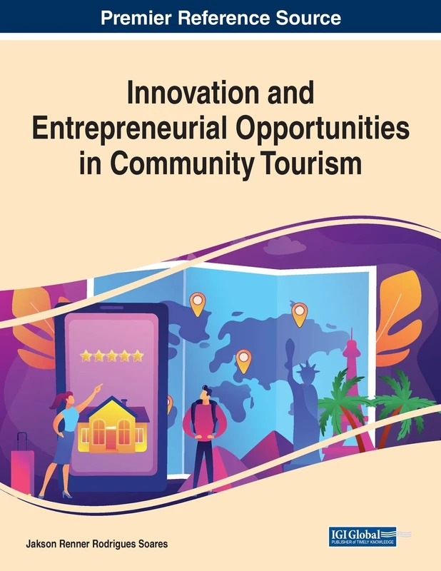 Innovation and Entrepreneurial Opportunities in Community Tourism