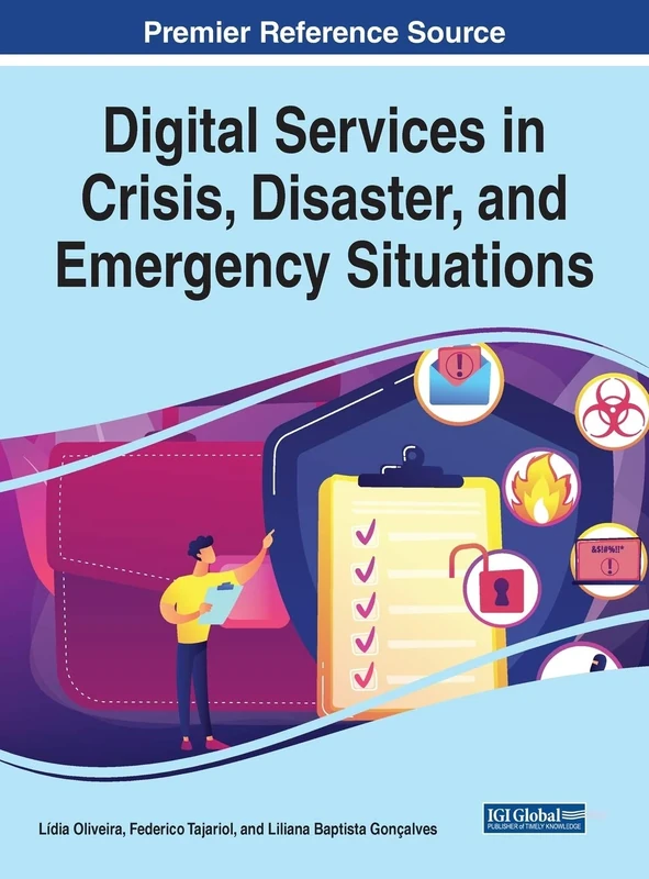 Handbook of Research on Digital Services in Crisis, Disaster, and Emergency Situations (Advances in Human Services and Public Health)