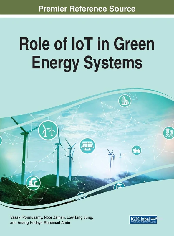 Role of IoT in Green Energy Systems (Advances in Environmental Engineering and Green Technologies (AEEGT))