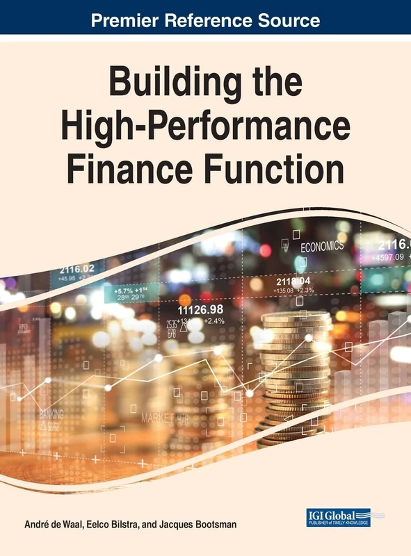 Building the High Performance Finance Function (Advances in Finance, Accounting, and Economics)