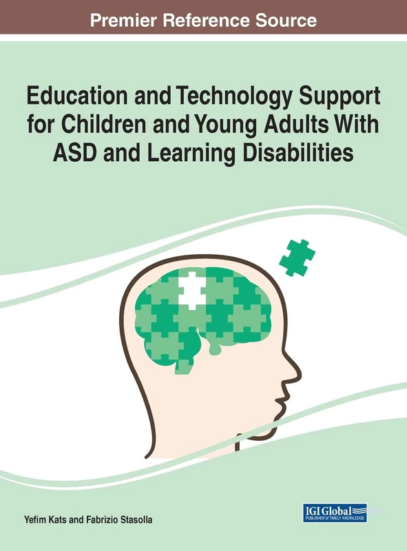 Education and Technology Support for Children and Young Adults With ASD and Learning Disabilities