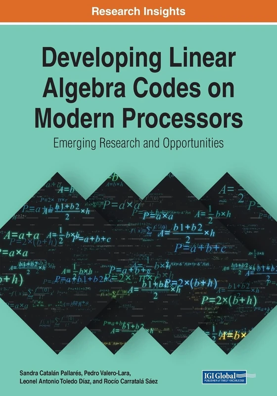 Developing Linear Algebra Codes on Modern Processors: Emerging Research and Opportunities - Image 1
