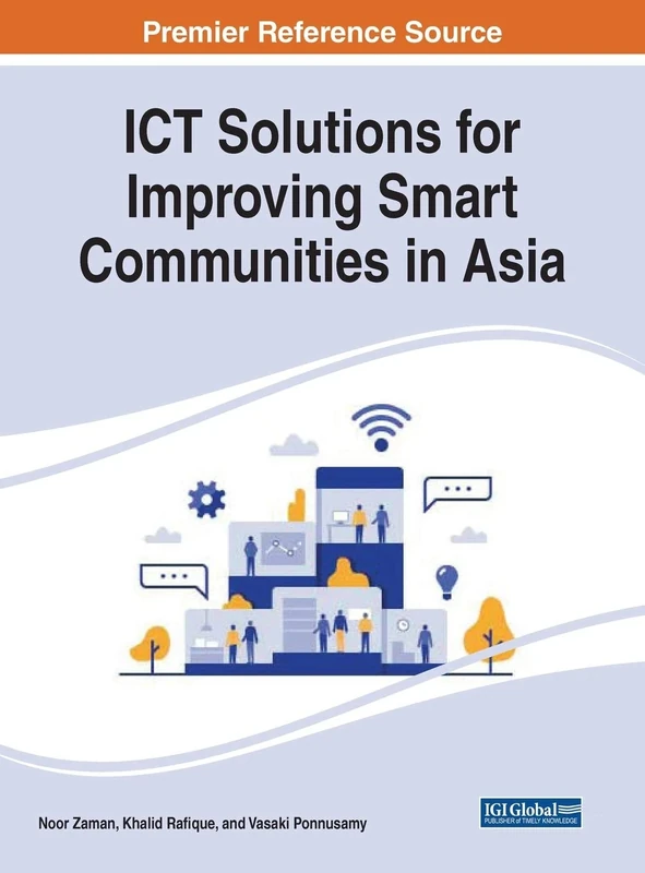 ICT Solutions for Improving Smart Communities in Asia (Advances in Human and Social Aspects of Technology)