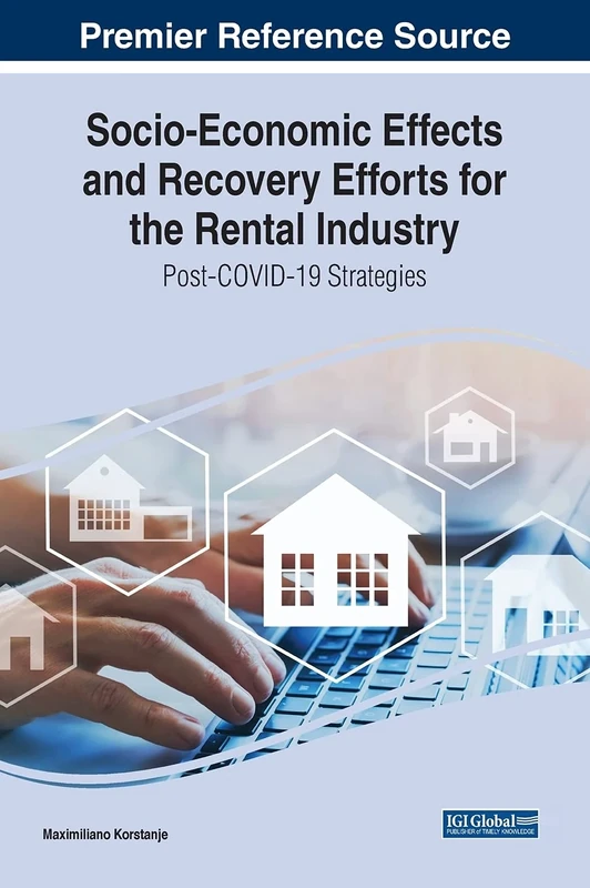 Socio-Economic Effects and Recovery Efforts for the Rental Industry: Post-COVID-19 Strategies
