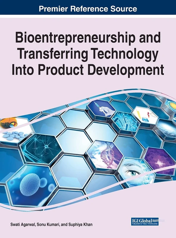 Bioentrepreneurship and Transferring Technology Into Product Development (Advances in Business Strategy and Competitive Advantage)