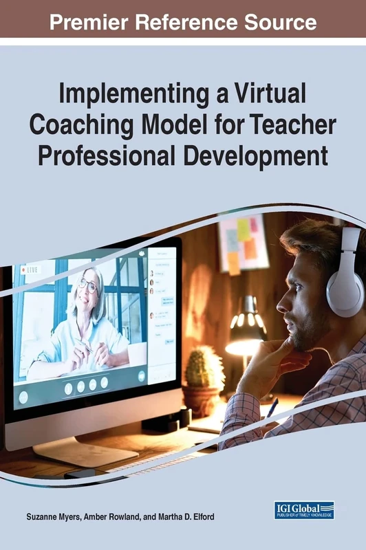 Implementing a Virtual Coaching Model for Teacher Professional Development (Advances in Higher Education and Professional Development)