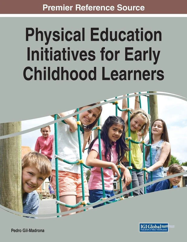 Information Science Reference - PE Initiatives for Early Learners
