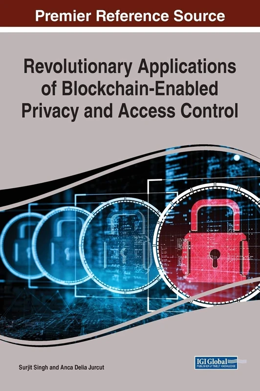 Revolutionary Applications of Blockchain-Enabled Privacy and Access Control