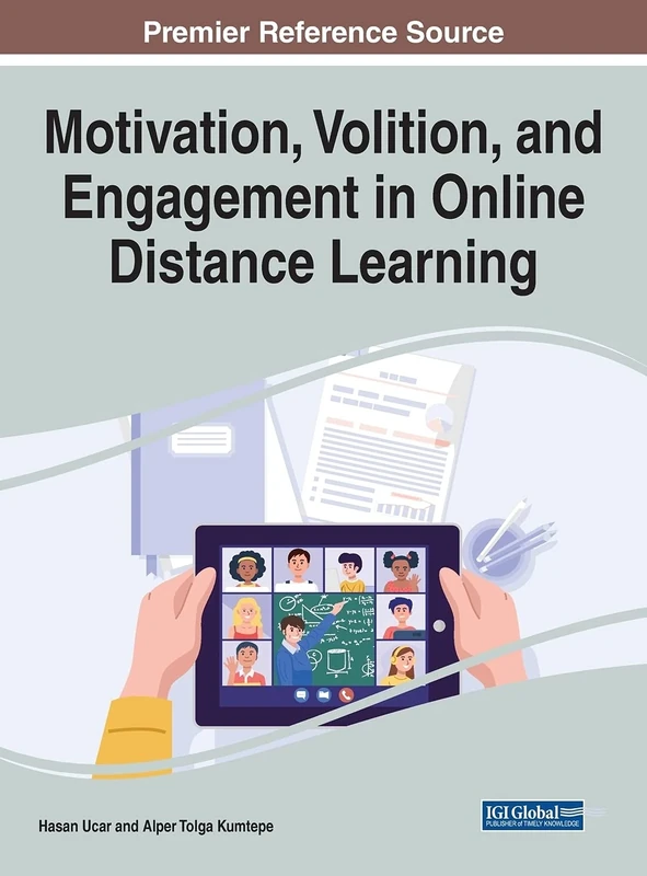 Motivation, Volition, and Engagement in Online Distance Learning (Advances in Mobile and Distance Learning)