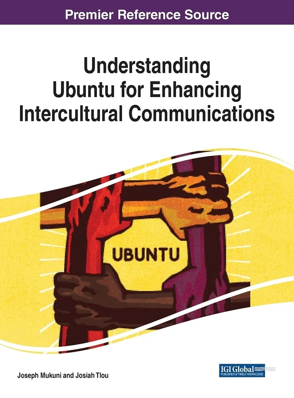 Understanding Ubuntu for Enhancing Intercultural Communications (Advances in Religious and Cultural Studies)
