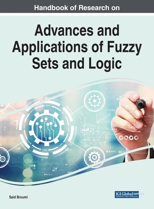 Advances and Applications of Fuzzy Sets and Logic (Advances in Computer and Electrical Engineering)