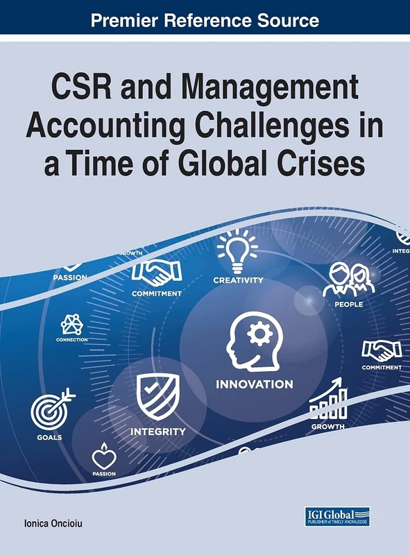 CSR and Management Accounting Challenges in a Time of Global Crises (Advances in Finance, Accounting, and Economics Book)