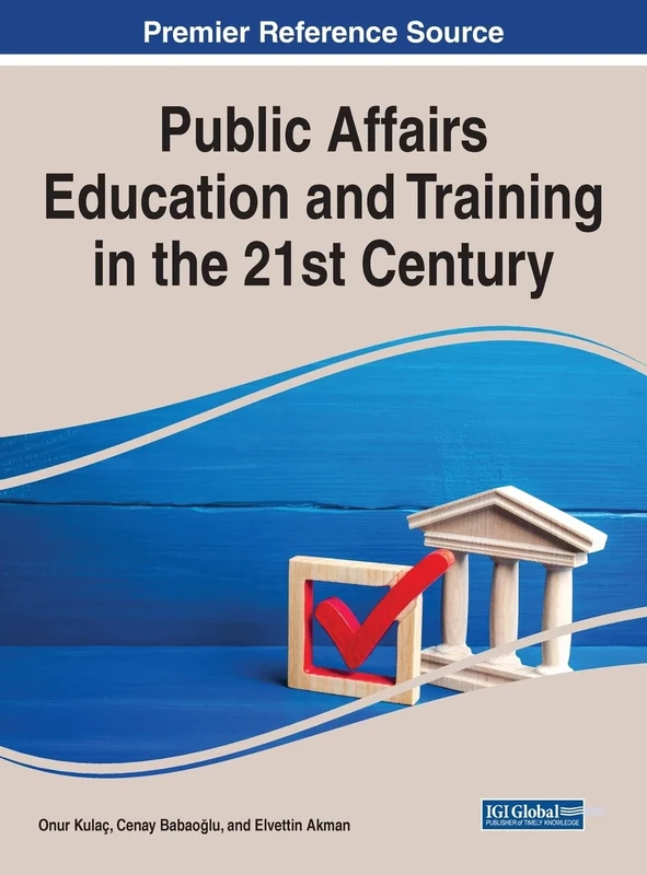 Public Affairs Education and Training in the 21st Century