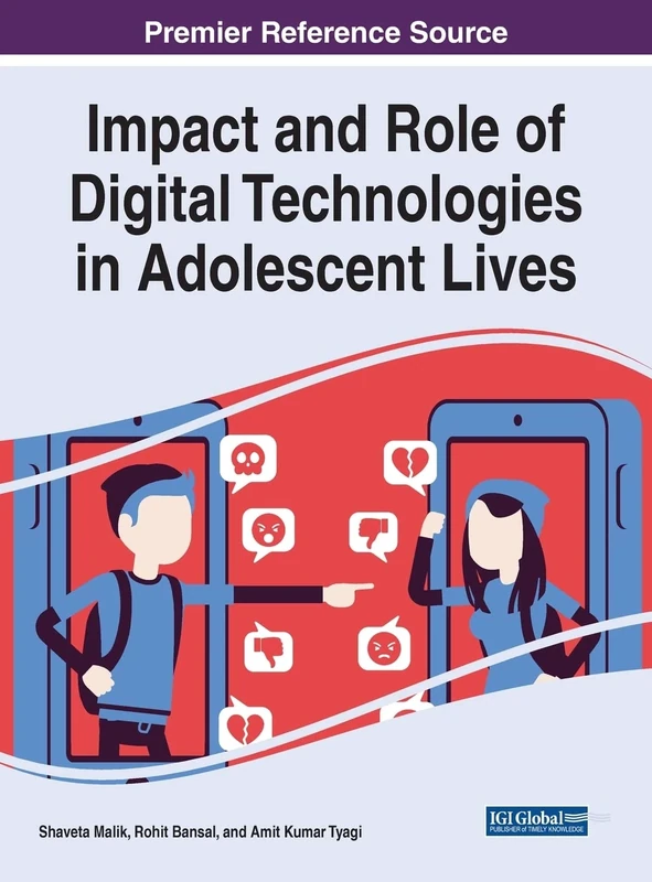 Impact and Role of Digital Technologies in Adolescent Lives (Advances in Human and Social Aspects of Technology)