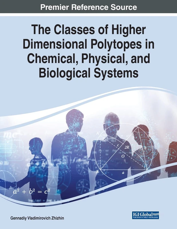 The Classes of Higher Dimensional Polytopes in Chemical, Physical, and Biological Systems - Image 1