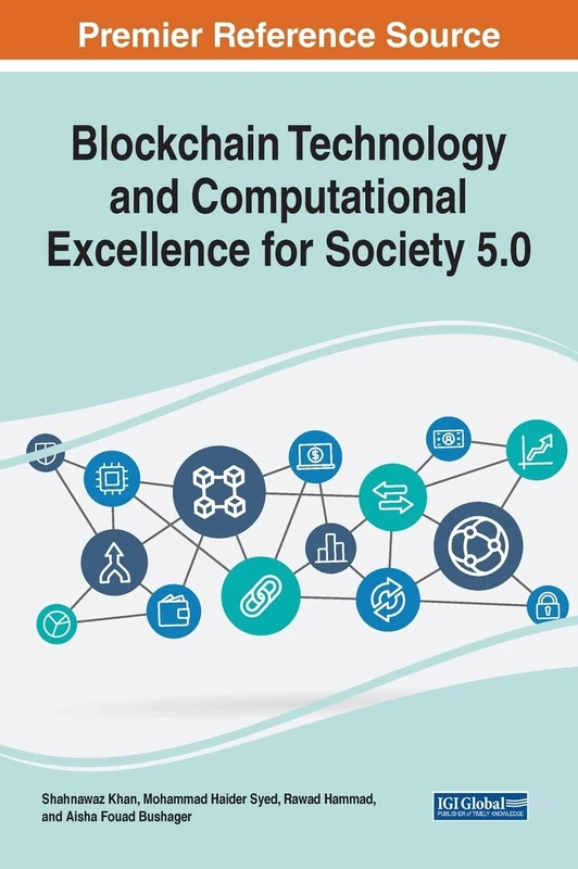 Blockchain Technology and Computational Excellence for Society 5.0 (Advances in Computer and Electrical Engineering) - Image 1