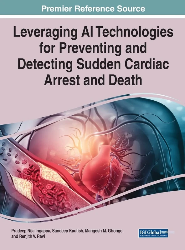Leveraging AI Technologies for Preventing and Detecting Sudden Cardiac Arrest and Death (e-Book Collection - Copyright 2022)