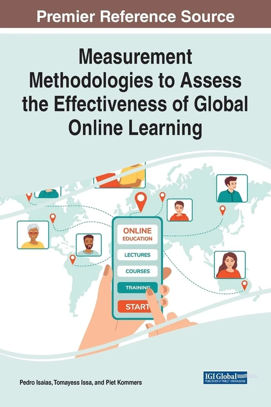 Measurement Methodologies to Assess the Effectiveness of Global Online Learning (Advances in Mobile and Distance Learning)