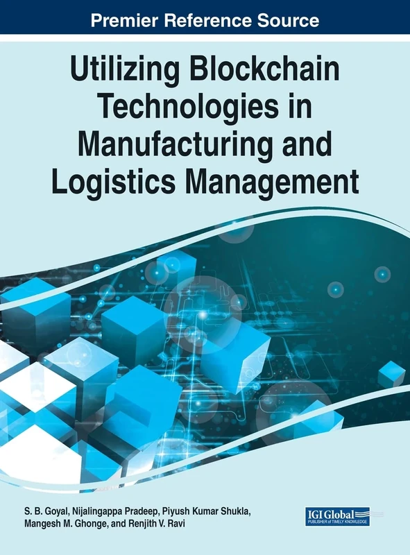 Utilizing Blockchain Technologies in Manufacturing and Logistics Management (Advances in Business Information Systems and Analytics)