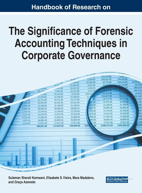 Significance of Forensic Accounting Techniques in Corporate Governance (Advances in Finance, Accounting, and Economics (AFAE) Book Series)
