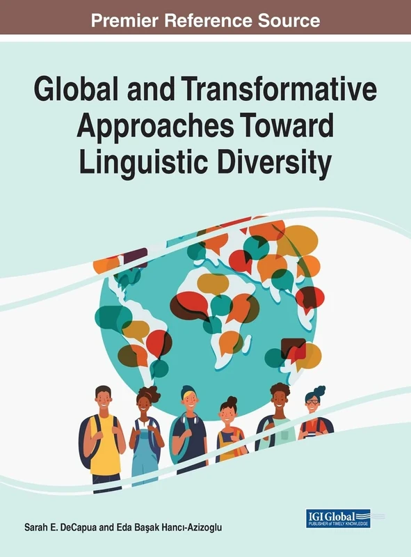 Global and Transformative Approaches Toward Linguistic Diversity (e-Book Collection - Copyright 2022)