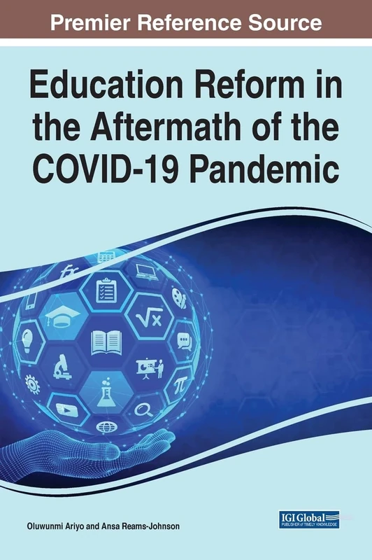 Education Reform in the Aftermath of the COVID-19 Pandemic (e-Book Collection - Copyright 2022)