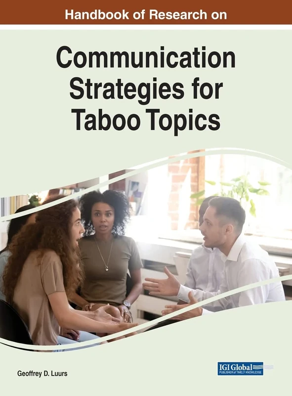 Handbook of Research on Communication Strategies for Taboo Topics (Advances in Linguistics and Communication Studies)